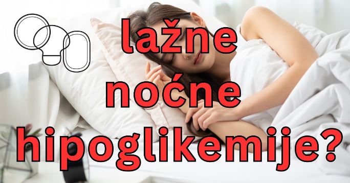 lažne noćne hipoglikemije - CGM senzori